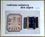 Putelat (P.) & Gagnaire (P.): Cadrans Solaires des Alpes