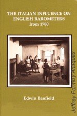 Banfield (E.): The Italian Influence on English Barometers from 1780