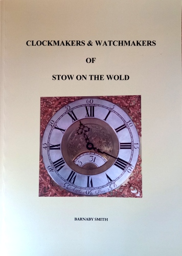 Smith (B.): Clockmakers & Watchmakers of Stow on the Wold